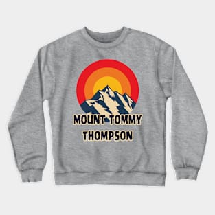 Mount Tommy Thompson Crewneck Sweatshirt